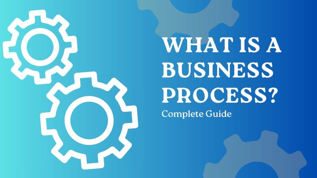 What Is a Business Process?